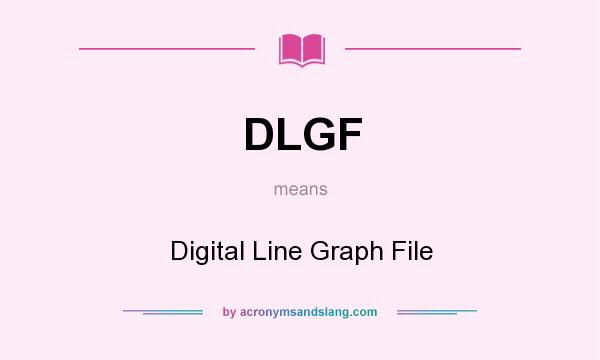 What does DLGF mean? It stands for Digital Line Graph File