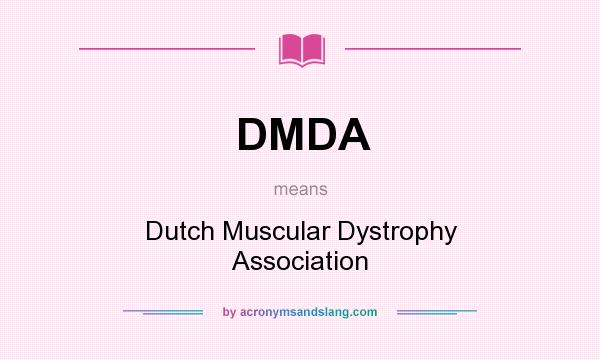 What does DMDA mean? It stands for Dutch Muscular Dystrophy Association