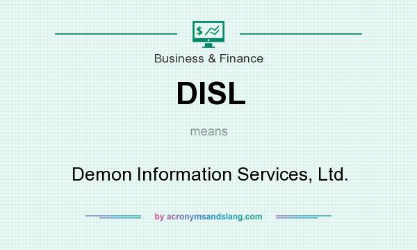 What does DISL mean? It stands for Demon Information Services, Ltd.