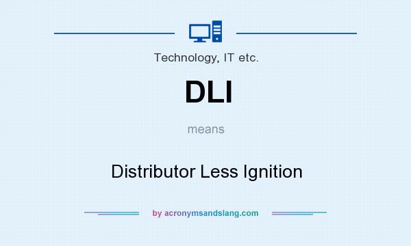 What does DLI mean? It stands for Distributor Less Ignition