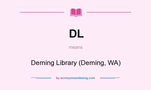 What does DL mean? It stands for Deming Library (Deming, WA)