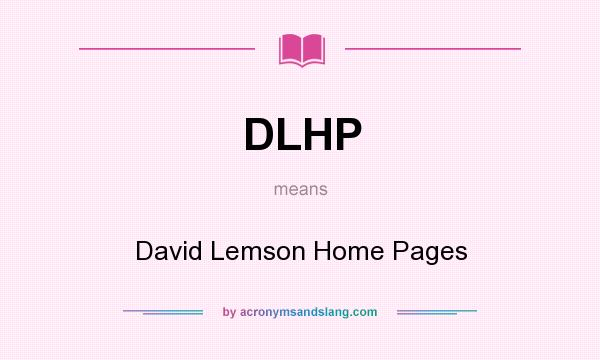 What does DLHP mean? It stands for David Lemson Home Pages