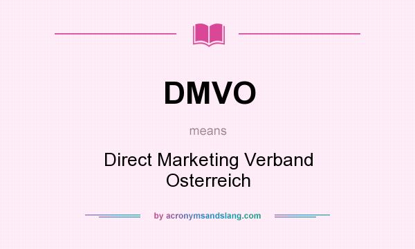 What does DMVO mean? It stands for Direct Marketing Verband Osterreich