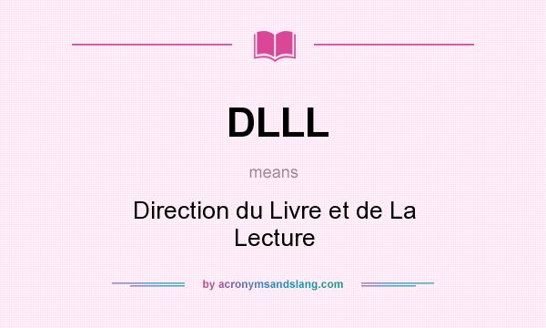 What does DLLL mean? It stands for Direction du Livre et de La Lecture