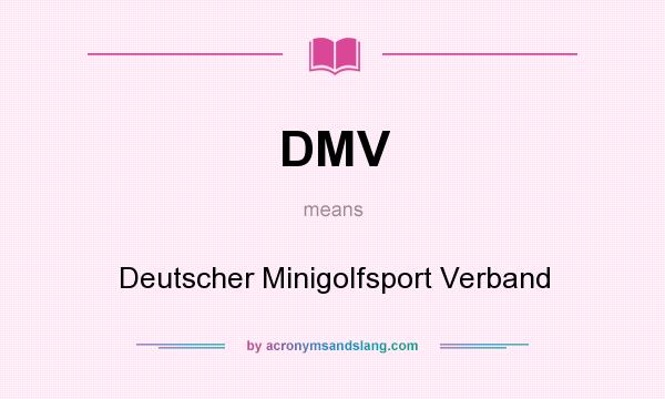 What does DMV mean? It stands for Deutscher Minigolfsport Verband