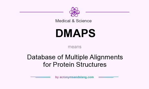 What does DMAPS mean? It stands for Database of Multiple Alignments for Protein Structures