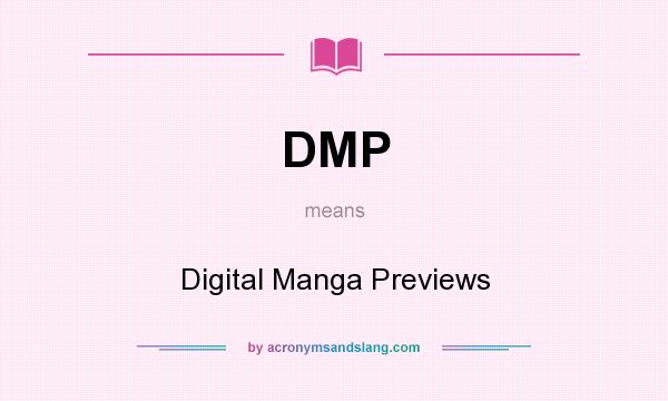 What does DMP mean? It stands for Digital Manga Previews