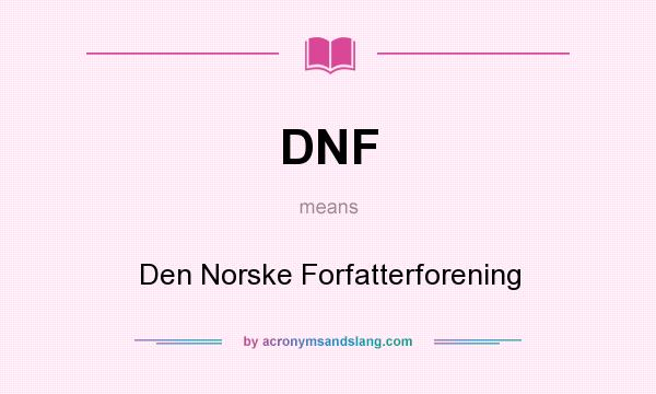 What does DNF mean? It stands for Den Norske Forfatterforening