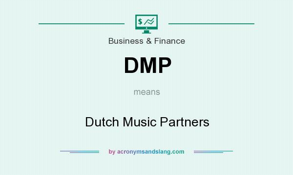What does DMP mean? It stands for Dutch Music Partners