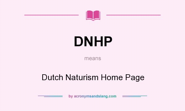 What does DNHP mean? It stands for Dutch Naturism Home Page
