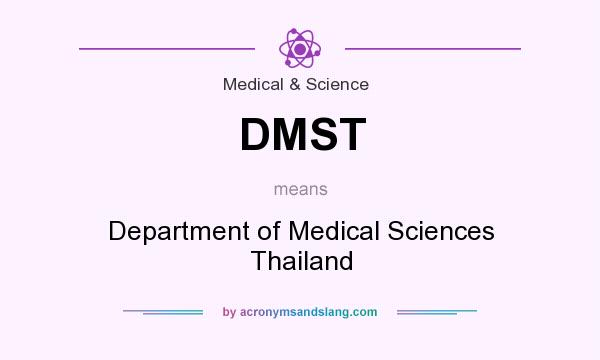 What does DMST mean? It stands for Department of Medical Sciences Thailand