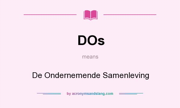 What does DOs mean? It stands for De Ondernemende Samenleving