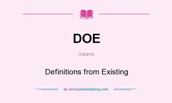 What does DOE mean? It stands for Definitions from Existing