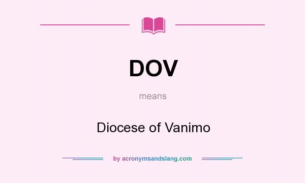 What does DOV mean? It stands for Diocese of Vanimo