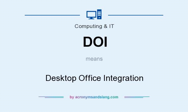 What does DOI mean? It stands for Desktop Office Integration