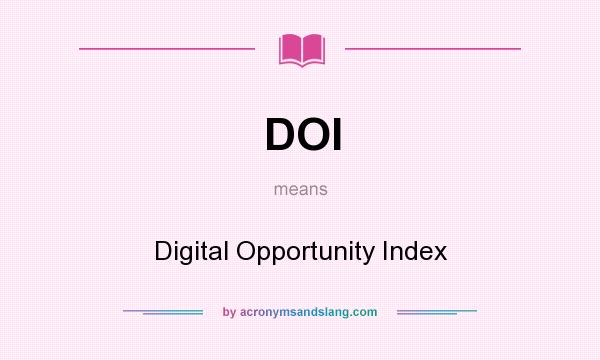 What does DOI mean? It stands for Digital Opportunity Index