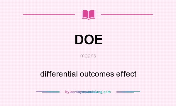 What does DOE mean? It stands for differential outcomes effect