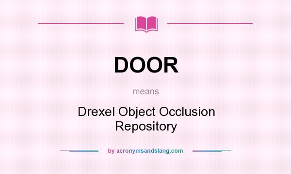 What does DOOR mean? It stands for Drexel Object Occlusion Repository