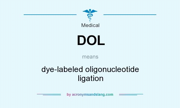 What does DOL mean? It stands for dye-labeled oligonucleotide ligation