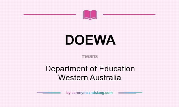 What does DOEWA mean? It stands for Department of Education Western Australia