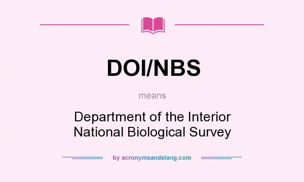 What does DOI/NBS mean? It stands for Department of the Interior National Biological Survey