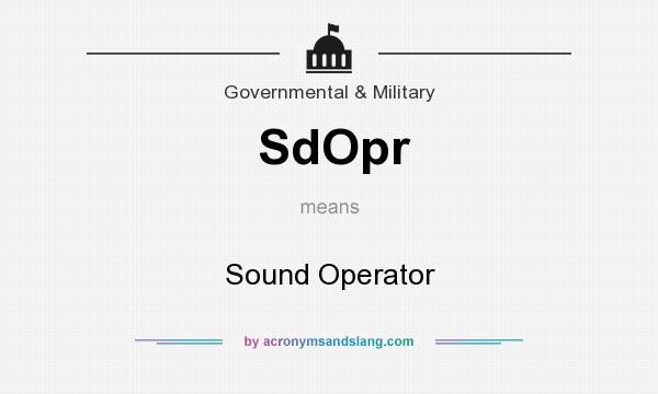 What does SdOpr mean? It stands for Sound Operator