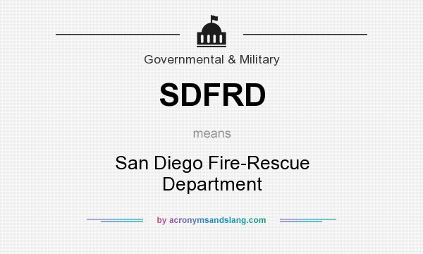 What does SDFRD mean? It stands for San Diego Fire-Rescue Department