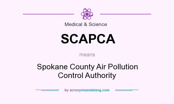 What does SCAPCA mean? It stands for Spokane County Air Pollution Control Authority