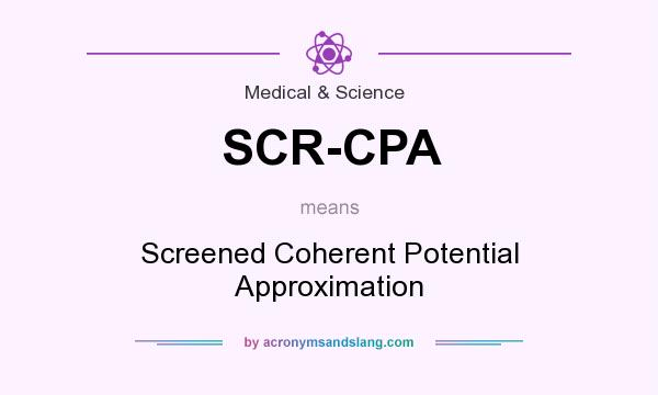 What does SCR-CPA mean? It stands for Screened Coherent Potential Approximation