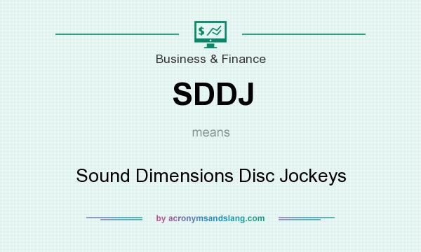 What does SDDJ mean? It stands for Sound Dimensions Disc Jockeys