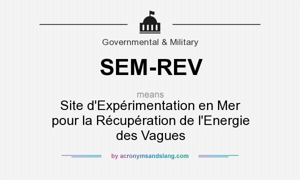 What does SEM-REV mean? It stands for Site d`Expérimentation en Mer pour la Récupération de l`Energie des Vagues