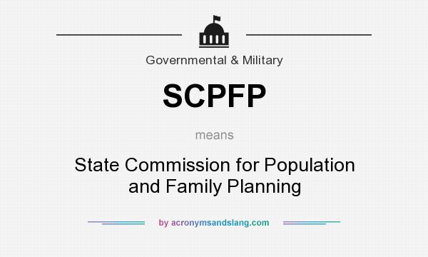 What does SCPFP mean? It stands for State Commission for Population and Family Planning