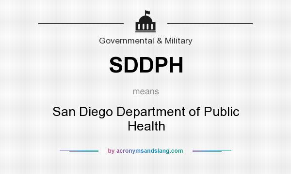 What does SDDPH mean? It stands for San Diego Department of Public Health
