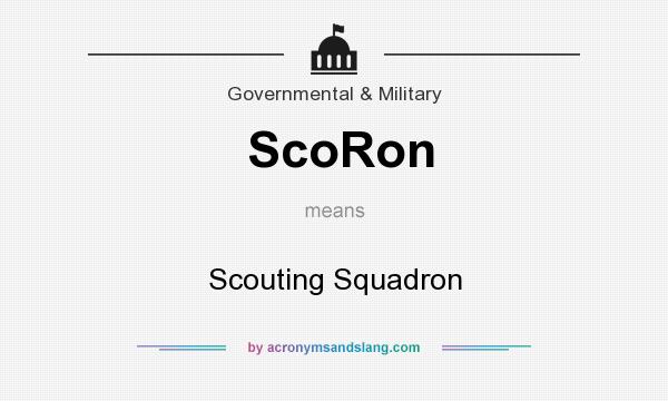 What does ScoRon mean? It stands for Scouting Squadron