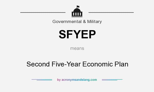 What does SFYEP mean? It stands for Second Five-Year Economic Plan