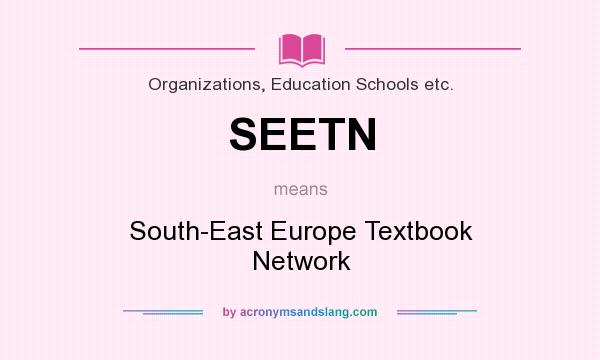 What does SEETN mean? It stands for South-East Europe Textbook Network