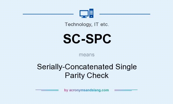 What does SC-SPC mean? It stands for Serially-Concatenated Single Parity Check
