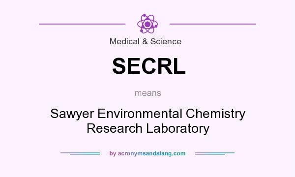 What does SECRL mean? It stands for Sawyer Environmental Chemistry Research Laboratory