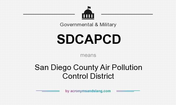 What does SDCAPCD mean? It stands for San Diego County Air Pollution Control District