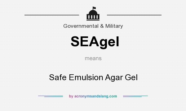 What does SEAgel mean? It stands for Safe Emulsion Agar Gel