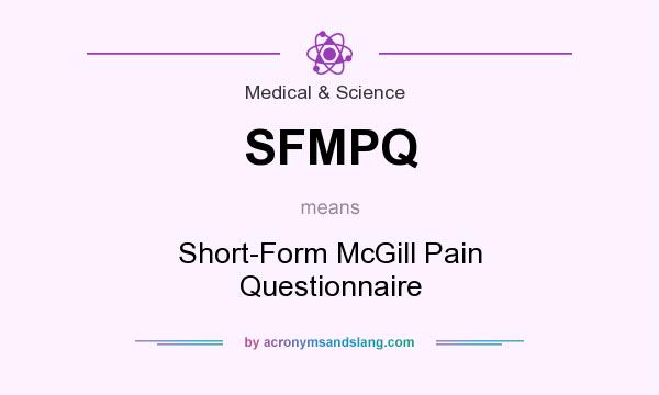 What does SFMPQ mean? It stands for Short-Form McGill Pain Questionnaire