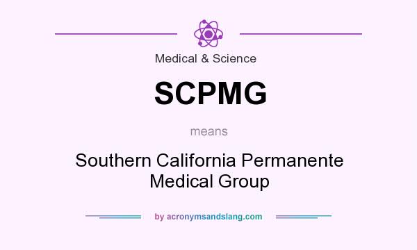What does SCPMG mean? It stands for Southern California Permanente Medical Group