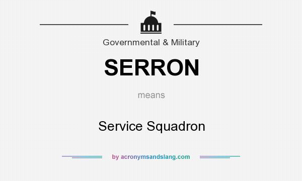 What does SERRON mean? It stands for Service Squadron
