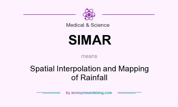 What does SIMAR mean? It stands for Spatial Interpolation and Mapping of Rainfall