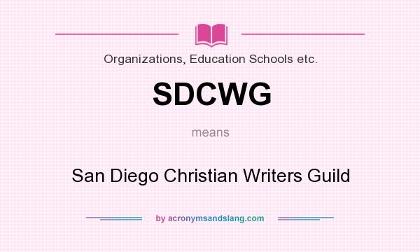 What does SDCWG mean? It stands for San Diego Christian Writers Guild