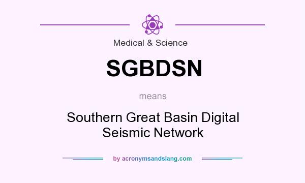 What does SGBDSN mean? It stands for Southern Great Basin Digital Seismic Network