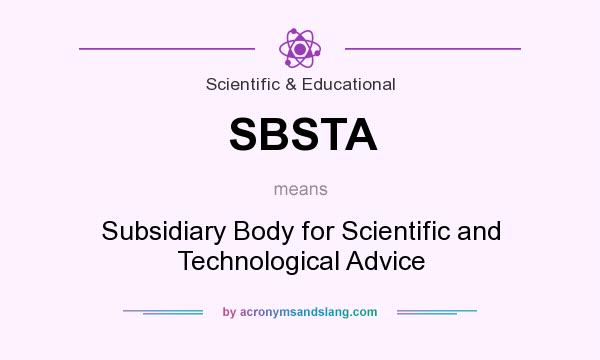 What does SBSTA mean? It stands for Subsidiary Body for Scientific and Technological Advice