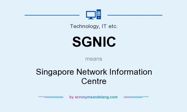 What does SGNIC mean? It stands for Singapore Network Information Centre