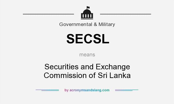 What does SECSL mean? It stands for Securities and Exchange Commission of Sri Lanka