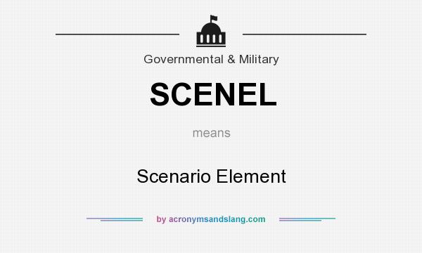 What does SCENEL mean? It stands for Scenario Element